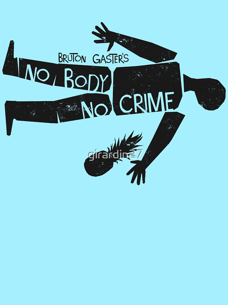 no-body-no-crime-psych-t-shirt-by-girardin27-redbubble