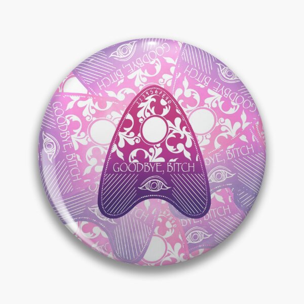 Item preview, Goodbye b**** planchette designed and sold by Kristen Davis.