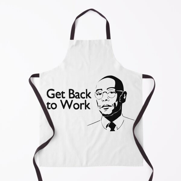 Item preview, get back to work gus fring designed and sold by NIMSAYRUB.