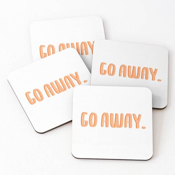 Item preview, go away. designed and sold by Shayna Friedland.