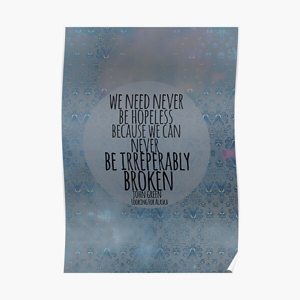 Typography Poster Minimalist Wall Art FREE POSTER WITH EVERY ORDER! Looking For Alaska Literary Quote Print JOHN GREEN Inspirational Quote 