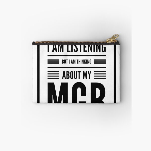 Item preview, You may think I am listening, but I am thinking about my MGB designed and sold by MoClan-Graphics.