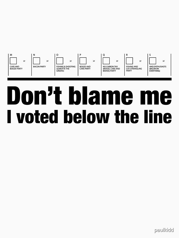 Don't blame me – I voted below the line by paulkidd