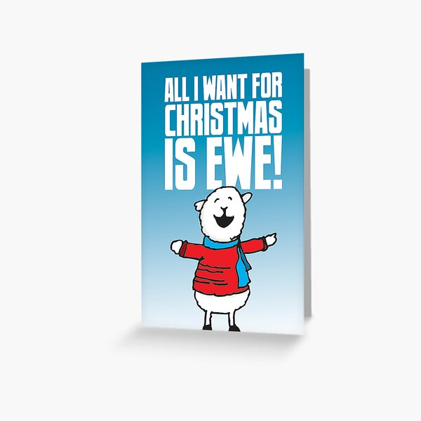 All I Want is Ewe Greeting Card