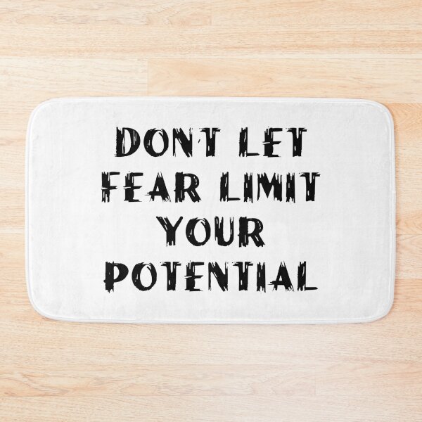 Item preview, Don t Let Fear Limit Your Potential, © DAM Creative designed and sold by DAM Creative ⭐⭐⭐⭐⭐.