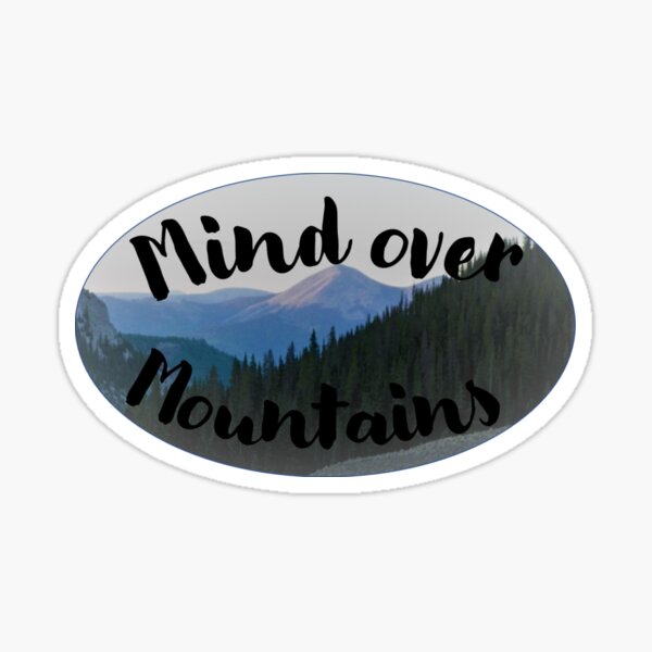 Mind over Mountains Sticker