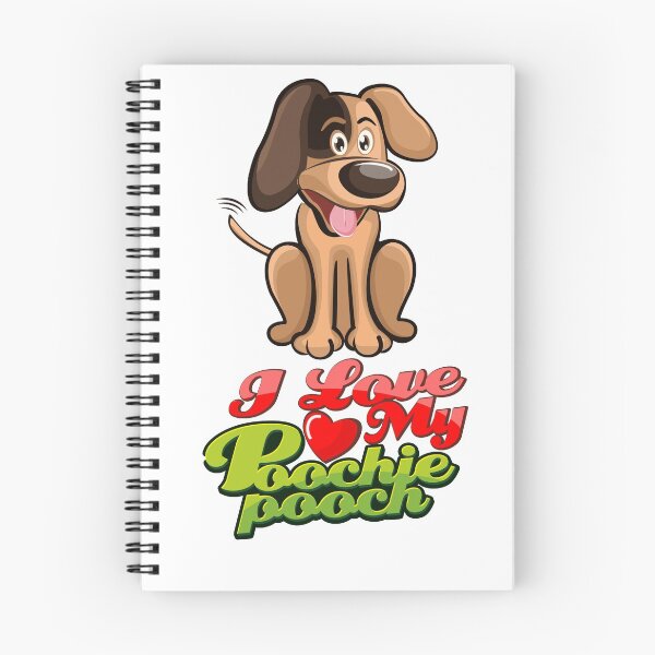 Item preview, I LOVE MY POOCHIE POOCH  designed and sold by PoochiePooch.