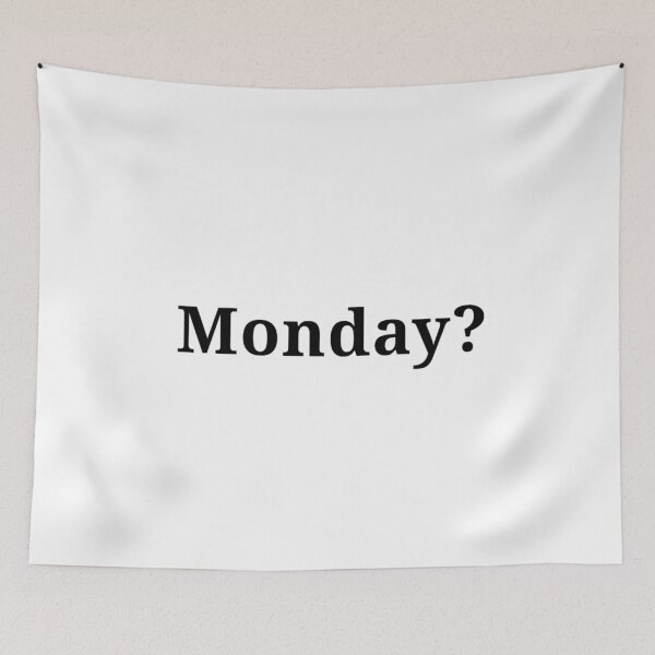Item preview, Monday? designed and sold by Halieebee.