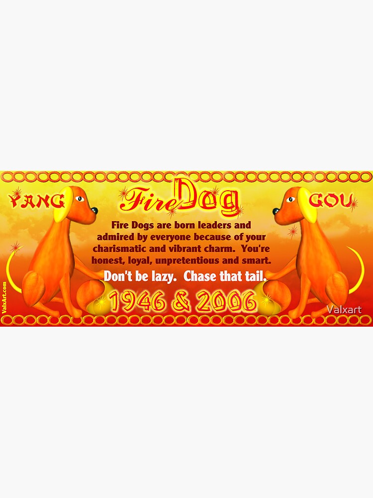 1946 2006 Chinese Zodiac Born In Year Of Fire Dog By Valxart Art 