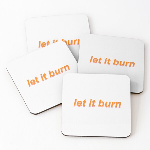 Item preview, let it burn designed and sold by nataliesnod.