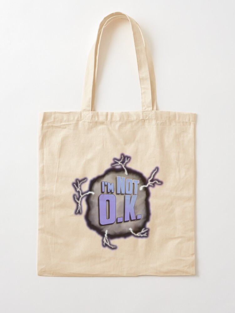Alternate view of I'm Not O.K. Tote Bag
