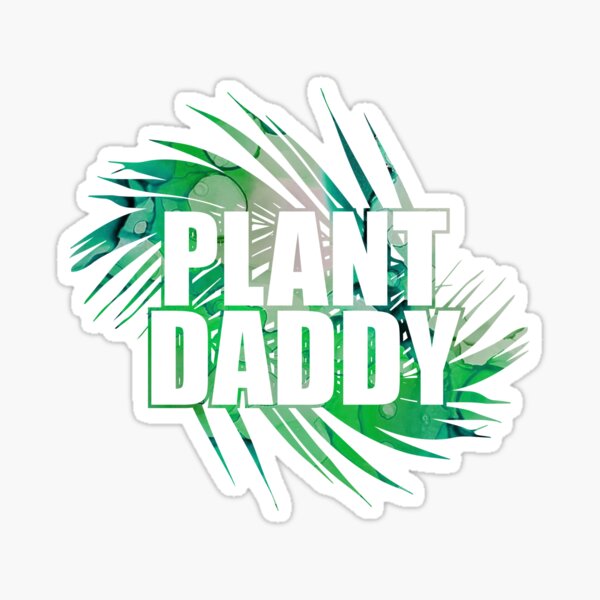 Plant Daddy Sticker