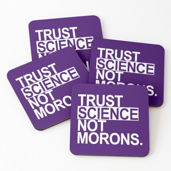 Item preview, TRUST SCIENCE NOT MORONS (white on purple) designed and sold by Thelittlelord.
