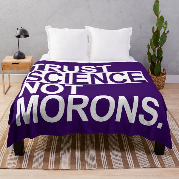 Item preview, TRUST SCIENCE NOT MORONS (white on purple) designed and sold by Thelittlelord.