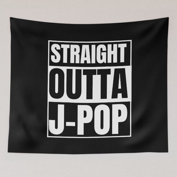 Item preview, Straight Outta J-pop : J-pop Merch : J-pop Gifts designed and sold by SJRoil.
