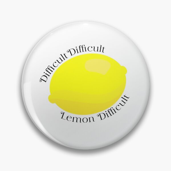 Item preview, Difficult Difficult Lemon Difficult designed and sold by mikaylag99.