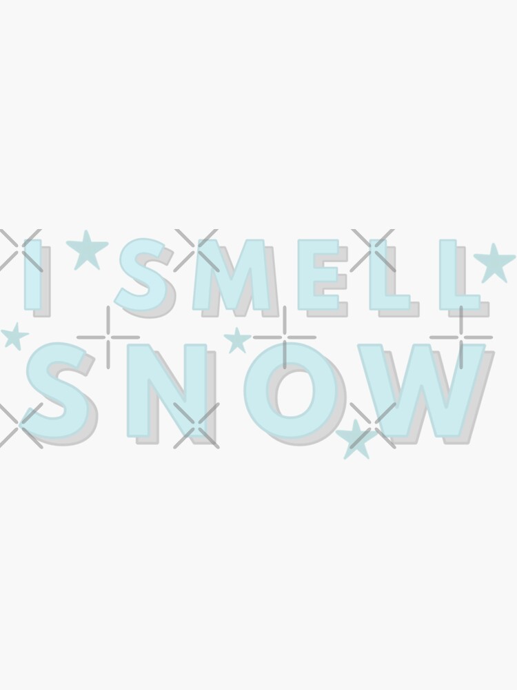 I Smell Snow Quote by claire-marie-23