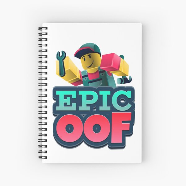 Epic Oof Toolman Spiral Notebook By Cyberbyte Redbubble - roblox oof mario kart
