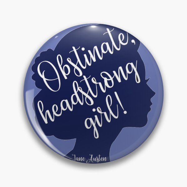 Item preview, obstinate headstrong girl - Pride and Prejudice quote designed and sold by introvertcafe.