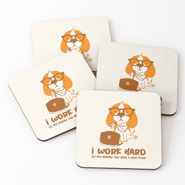 Item preview, I Work Hard So My Human Can Have A Nice Place designed and sold by AladdinMktgs.