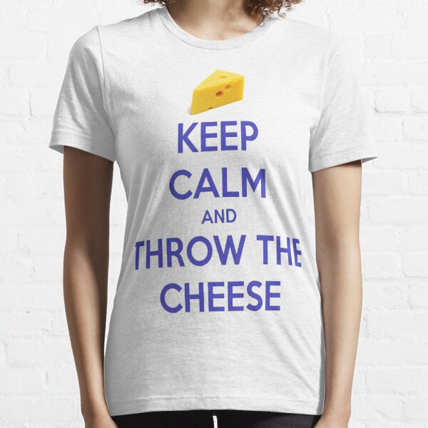 Throw the Cheese Essential T-Shirt