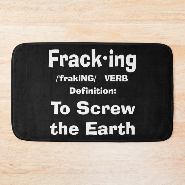 Item preview, Fracking definition to screw the earth designed and sold by Artsanity.