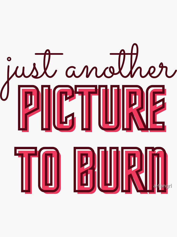 Taylor Swift Debut Album Picture to Burn Design Sticker for Sale