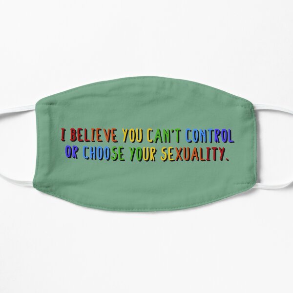 I Believe You Can't Choose Your Sexuality - Savage Garden Design Mask