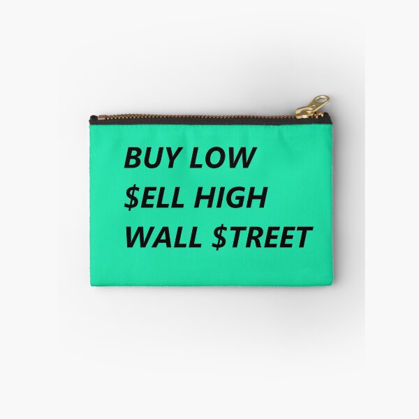 Item preview, Buy Low $ell High Wall $treet designed and sold by DomGDesign.