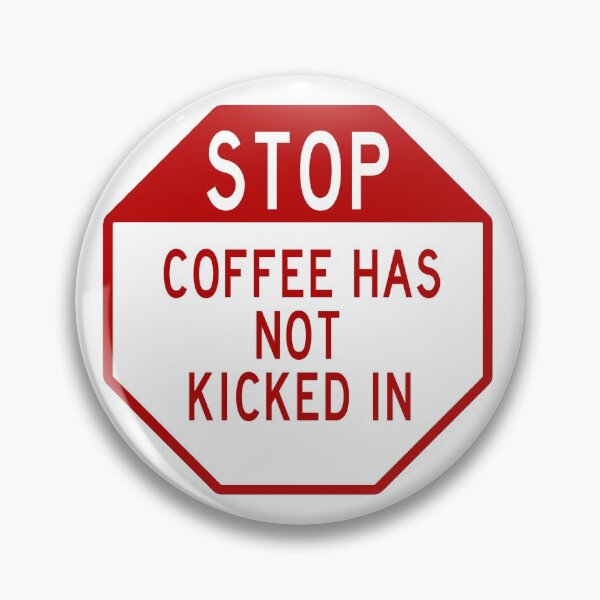Item preview, Stop Sign Coffee Sticker designed and sold by Shores-Store.