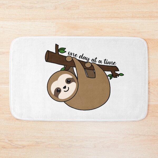 Item preview, One Day at a Time Sloth designed and sold by ryleehutsell.