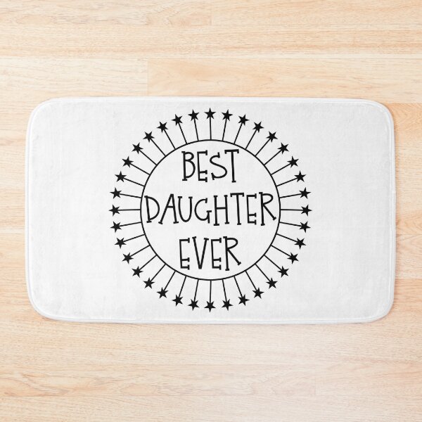 Item preview, Best Daughter Ever Gift Idea product designed and sold by nikkidawn74.