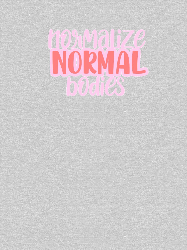 NORMALIZE NORMAL BODIES Unisex Jersey Tee up to 4xl 