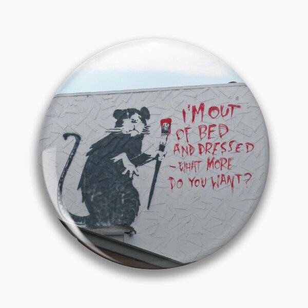 Item preview, Banksy Rat, I'm Out Of Bed And Dressed - What More Do You Want? designed and sold by ManwithaCamera.