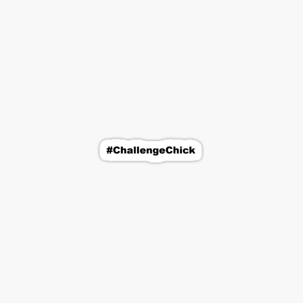 Hashtag ChallengeChick Sticker