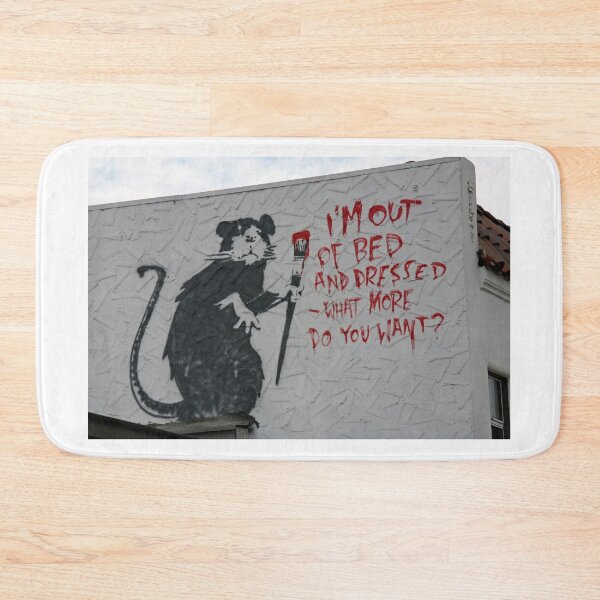 Item preview, Banksy Rat, I'm Out Of Bed And Dressed - What More Do You Want? designed and sold by ManwithaCamera.