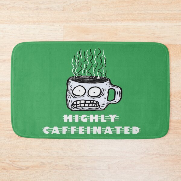 Item preview, Highly Caffeinated designed and sold by JustincredibleT.