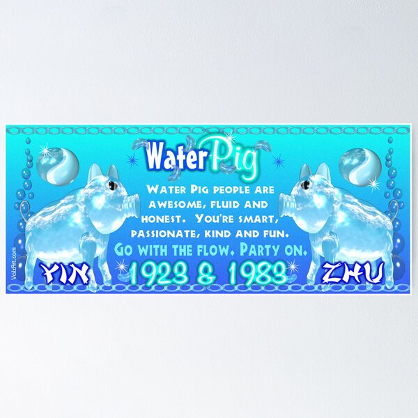 1983 2043 Chinese zodiac born in year of Water Pig by Valxart Poster