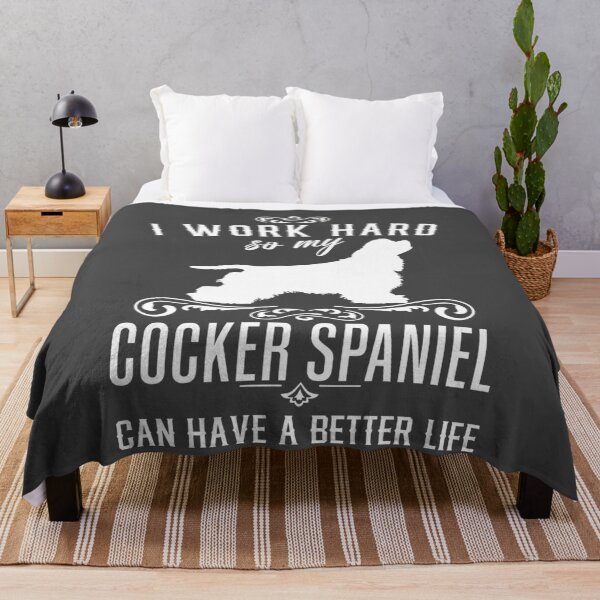 Item preview, I work hard, so my Cocker Spaniel can have a better live, funny dog design designed and sold by HEJAshirts.