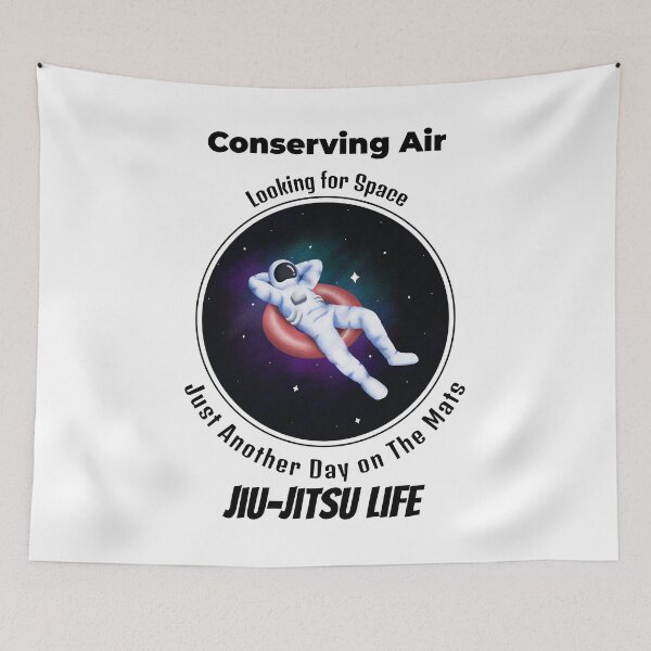 Item preview, Conserving Air, Looking for Space, Just another day on the Mats Jiu-Jitsu Life designed and sold by HarlicoDesigns.