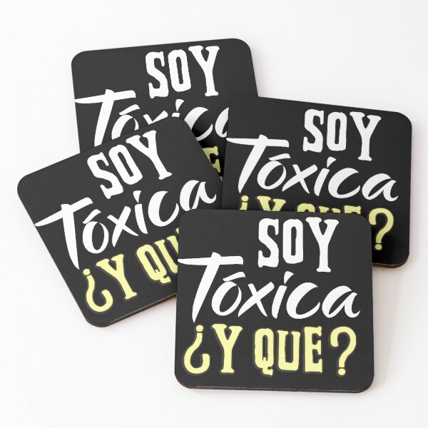 Item preview, Soy Toxica y que Spanish Saying designed and sold by Nzgiftsandmore.