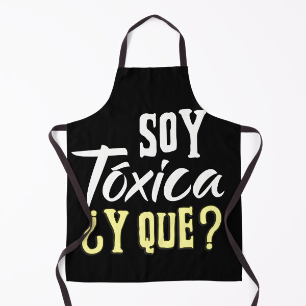 Item preview, Soy Toxica y que Spanish Saying designed and sold by Nzgiftsandmore.