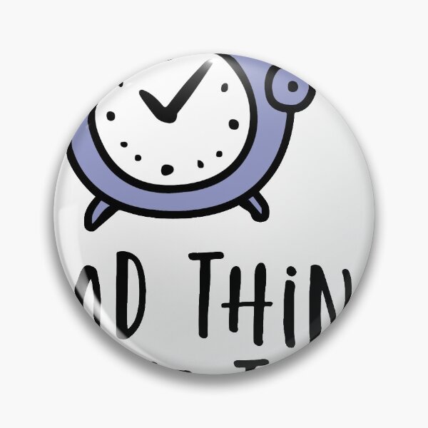 Item preview, Good things take time designed and sold by JECKDesign.