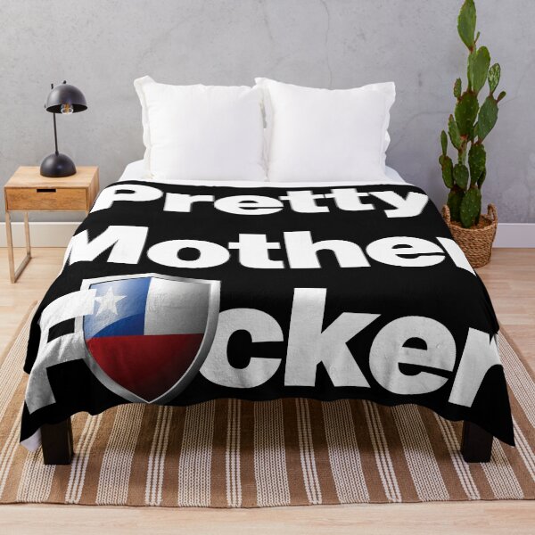 Item preview, I am a Pretty Mother Focker from Chile designed and sold by HelloFromAja.