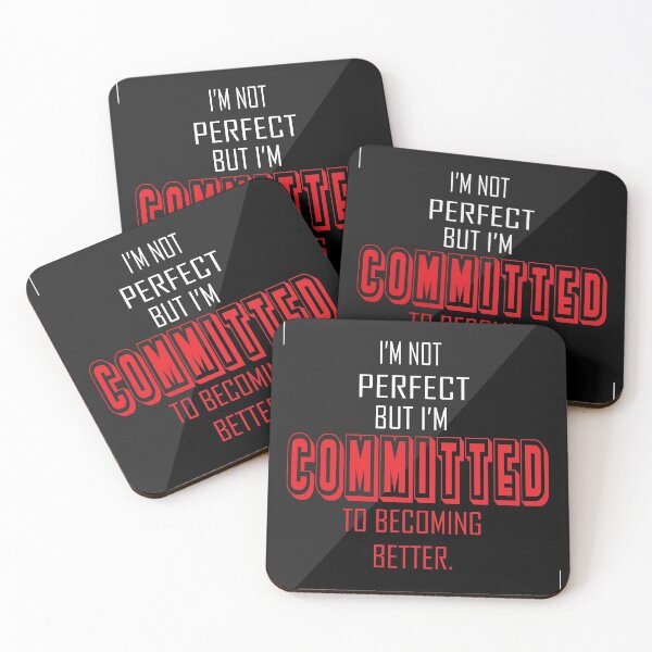Item preview, I'm not perfect but I'm committed to becoming better. designed and sold by Billionaire Vitamins.