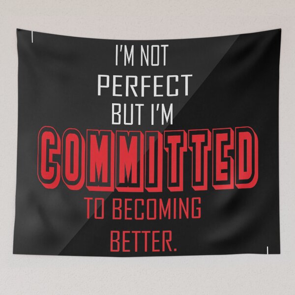 Item preview, I'm not perfect but I'm committed to becoming better. designed and sold by Billionaire Vitamins.