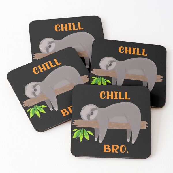 Item preview, Chill Bro - relax like a sloth designed and sold by ThommyBLN.