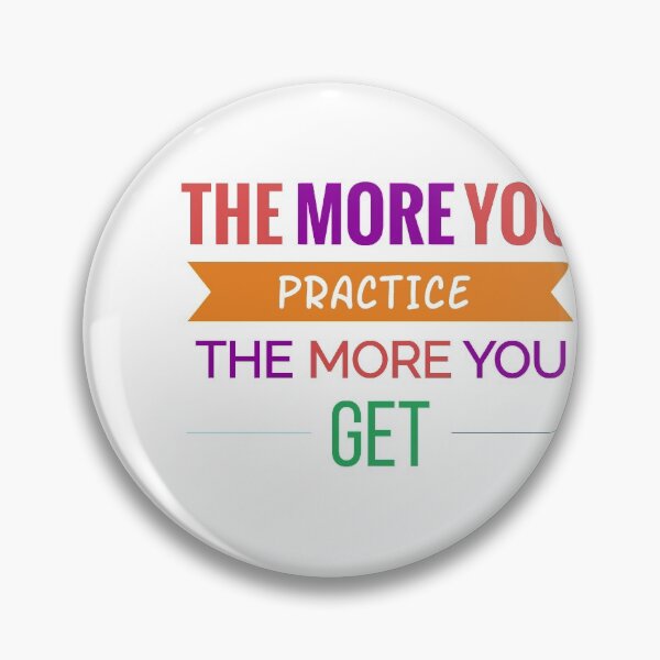 Item preview, The More You Practice The More You Get Motivational Quote designed and sold by bhavyaarts.