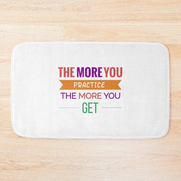 Item preview, The More You Practice The More You Get Motivational Quote designed and sold by bhavyaarts.