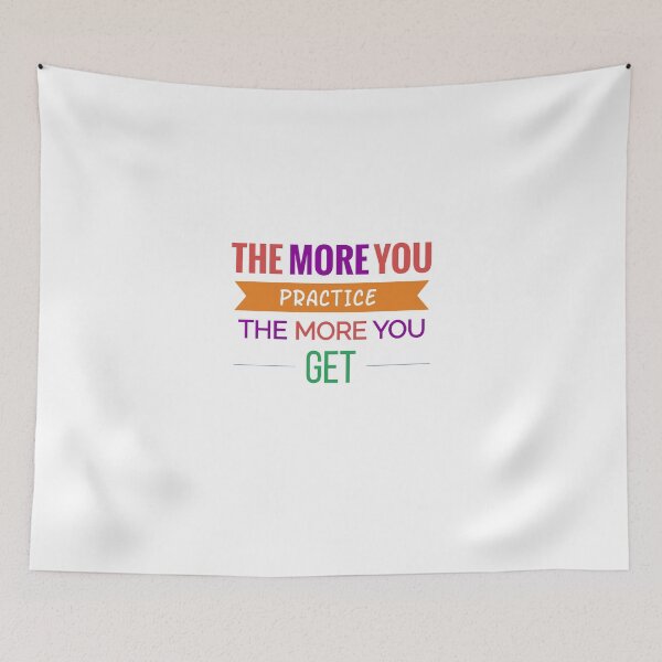 Item preview, The More You Practice The More You Get Motivational Quote designed and sold by bhavyaarts.